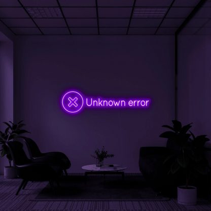 'Unknown Error' Neon Sign - neonaffair