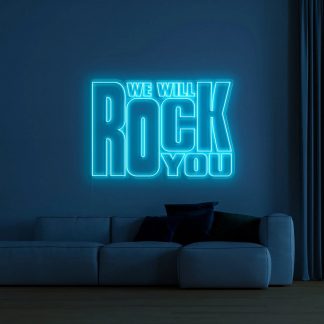 'We will, we will, Rock you' LED Neon Sign - neonaffair