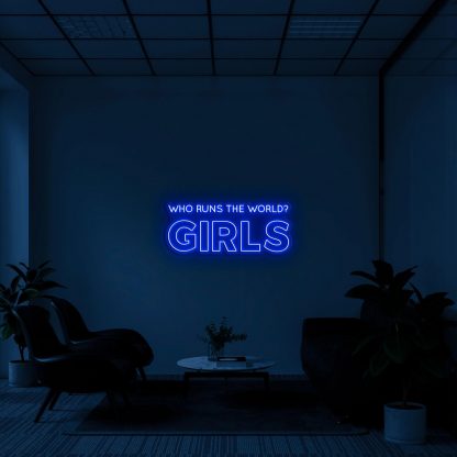 'Who runs the world' LED Neon Sign - neonaffair