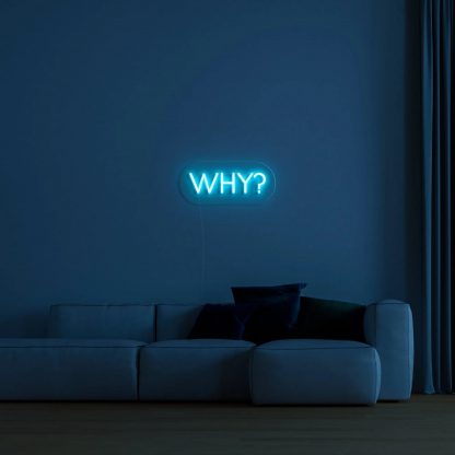 'Why' LED Neon Sign - neonaffair