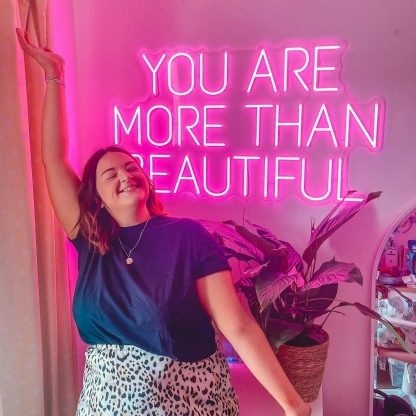 'You are more than beautiful' LED Neon Sign - neonaffair