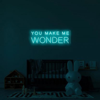 'You make me wonder' LED Neon Sign - neonaffair